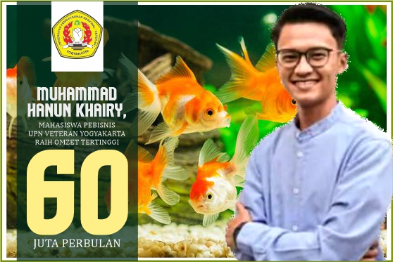 MAHASISWA PEBISNIS, MUHAMMAD HANUN KHAIRY, RAIH OMZET SAMPAI 60 JUTA PERBULAN