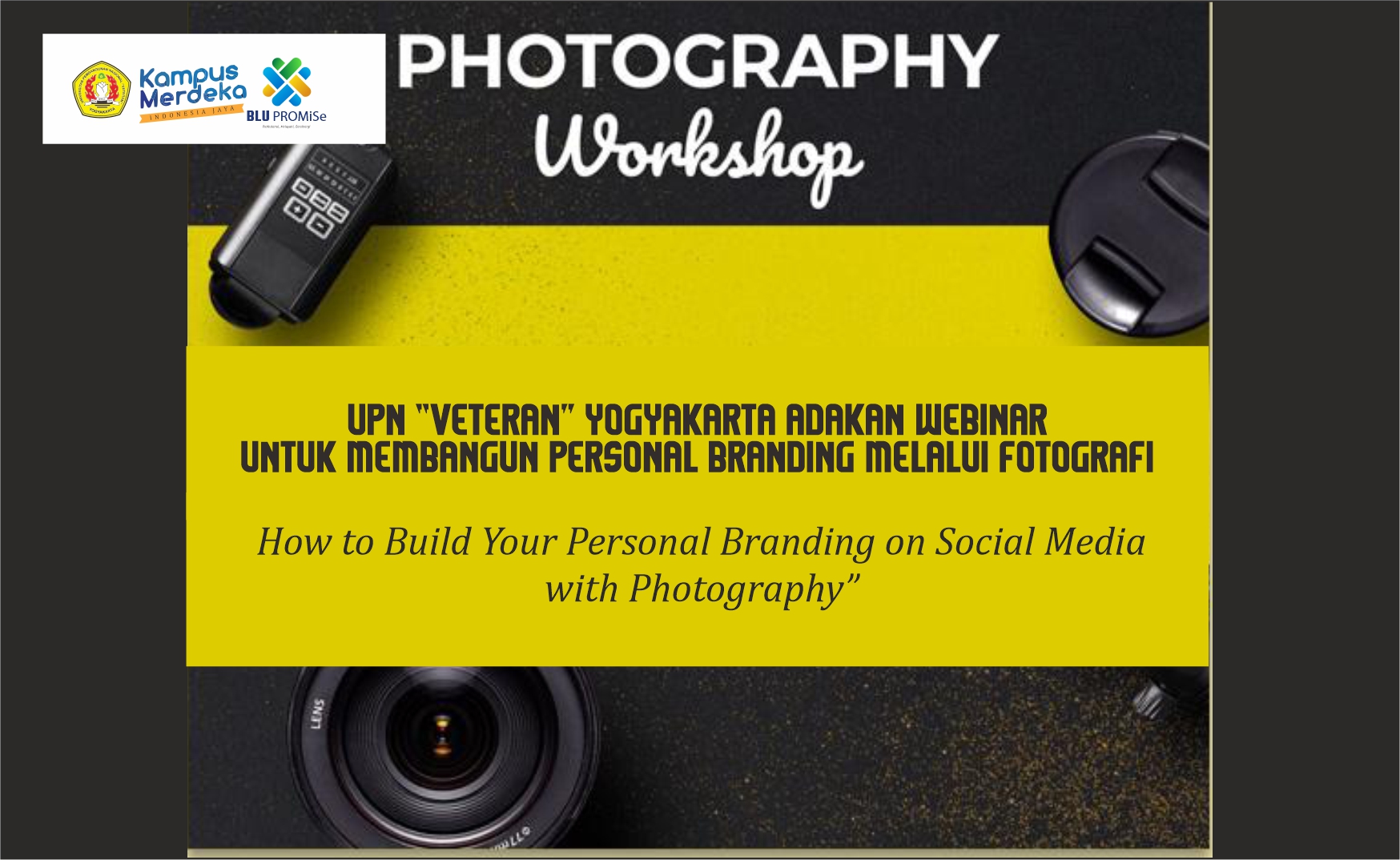 WEBINAR ON BUILDING PERSONAL BRANDING THROUGH PHOTOGRAPHY BY UPN “VETERAN” YOGYAKARTA